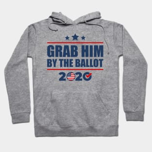 Grab Him By The Ballot Vote Presidential Election 2020 Hoodie